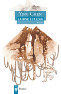 Rive est loin (La)